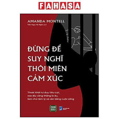 Sách - Đừng Để Suy Nghĩ Thôi Miên Cảm Xúc