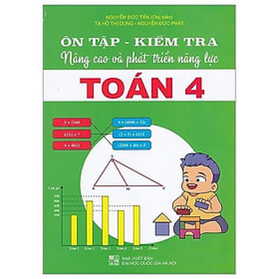 Ôn Tập-Kiểm Tra Nâng Cao Và Phát Triển Năng Lực Toán 4