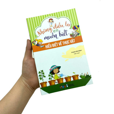 Những Điều Lạ Em Muốn Biết - Hiểu Về Thực Vật