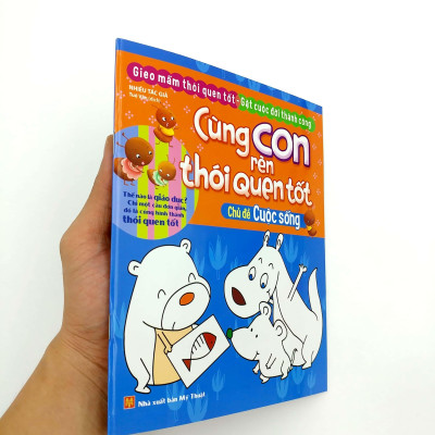 Cùng Con Rèn Thói Quen Tốt - Chủ Đề: Cuộc Sống (Tái Bản 2018)