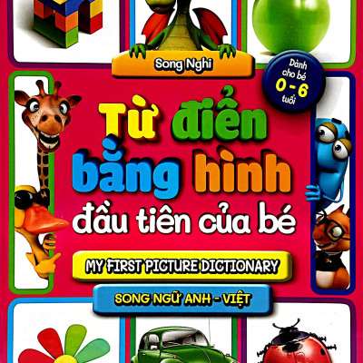 Từ Điển Bằng Hình Đầu Tiên Của Bé