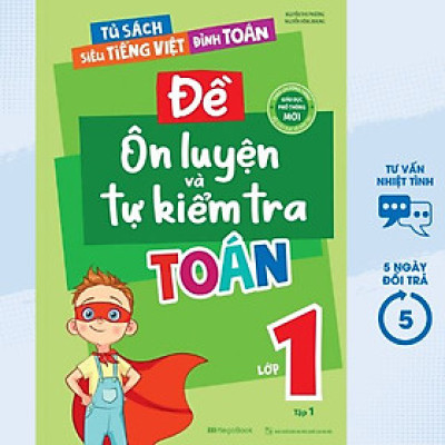 Đề Ôn Luyện Và Tự Kiểm Tra Toán Lớp 1 - Tập 1 (Biên Soạn Theo Chương Trình GDPT Mới) - MEGA