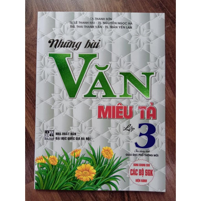 Sách - Những Bài Văn Miêu Tả Lớp 3 - Dùng Chung Cho Các Bộ sgK Hiện Hành