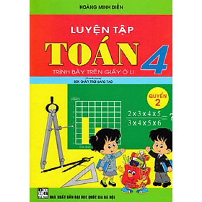Sách - Luyện tập toán 4 quyển 2 - Trình Bày Trên Giấy ô Li (Bộ Sách Chân Trời Sáng Tạo)HA-MK