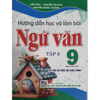 Sách Combo Hướng Dẫn Học Và Làm Bài Làm Văn Ngữ Văn 9 Tập 1 + Tập 2 ( Bám sát SGK Kết Nối Tri Thức Với Cuộc Sống ) (HA-MK)