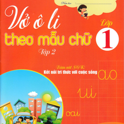 Sách - Combo Vở Ô Li Theo Mẫu Chữ Lớp 1 - Tập 1 + 2 (Bám Sát SGK Kết Nối Tri Thức Với Cuộc Sống)