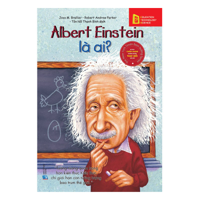 Bộ Sách Chân Dung Những Người Làm Thay Đổi Thế Giới – Albert Einstein Là Ai?