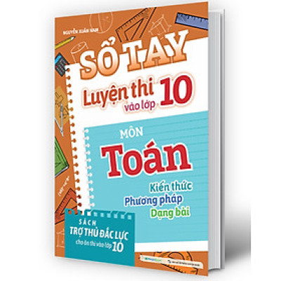 Sổ Tay Luyện Thi Vào Lớp 10 Môn Toán _MEGA