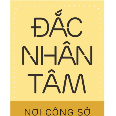 Đắc Nhân Tâm Nơi Công Sở (Tái Bản 2020)