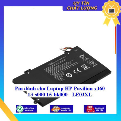 Pin dùng cho Laptop HP Pavilion x360 13-s000 15-bk000 LE03XL - Hàng Nhập Khẩu New Seal