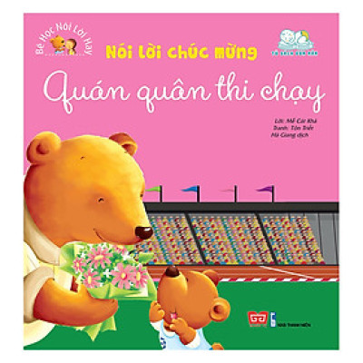 Bé Học Nói Lời Hay - Nói Lời Chúc Mừng - Quán Quân Thi Chạy