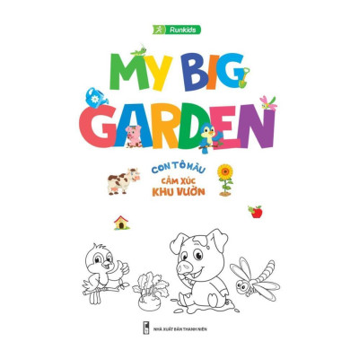 Sách - My Big Garden - Con Tô Màu Cảm Xúc Khu Vườn - Megabook
