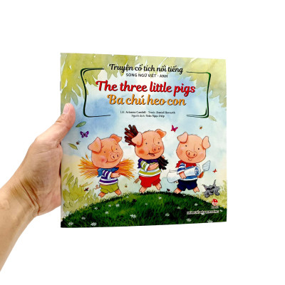 Truyện Cổ Tích Nổi Tiếng Song Ngữ Việt - Anh: The Three Little Pigs - Ba Chú Heo Con (Tái Bản 2023)