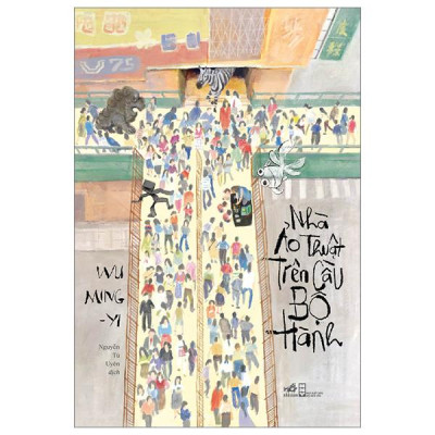 Sách - Nhà Ảo Thuật Trên Cầu Bộ Hành