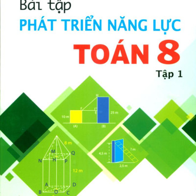 Bài Tập Phát Triển Năng Lực Toán 8 - Tập 1