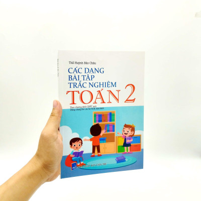 Các Dạng Bài Tập Trắc Nghiệm Toán 2 (Theo Chương Trình Giáo Dục Phổ Thông Mới)