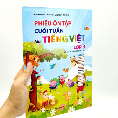 Phiếu Ôn Tập Cuối Tuần - Môn Tiếng Việt - Lớp 3 - Chân Trời Sáng Tạo (2023)