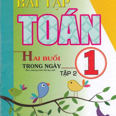 Bài Tập Toán 1 - Tập 2 (Hai Buổi Trong Ngày)