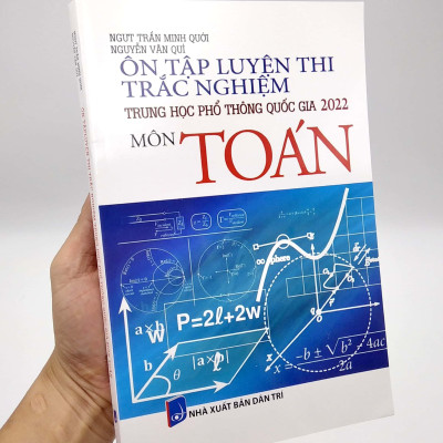 Ôn Tập Luyện Thi Trắc Nghiệm - THPT Quốc Gia 2022 - Môn Toán
