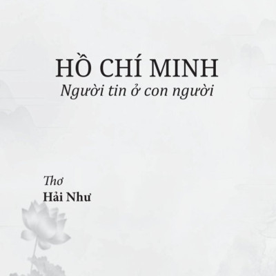 Hồ Chí Minh - Người tin ở con người (bản in 2024)