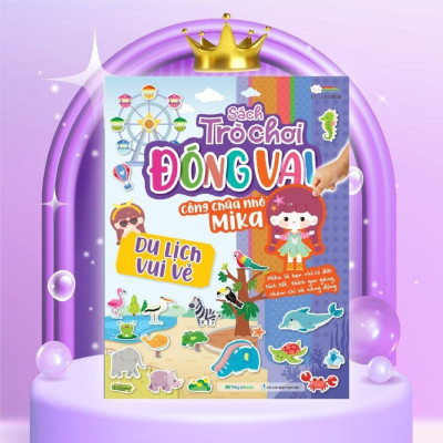 Sách - Trò Chơi Đóng Vai Công Chúa Nhỏ Mika - Du Lịch Vui Vẻ - Bóc Dán 80+ Sticker Đa Dạng Cho Bé Gái - Megabook