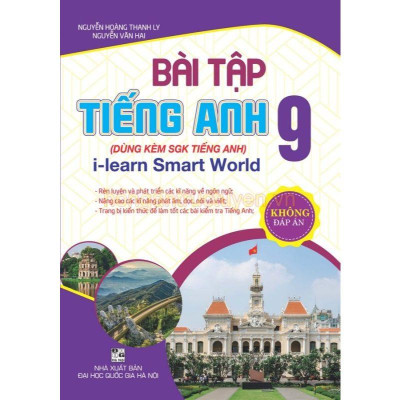 Bài tập tiếng Anh 9 – không đáp án (bám sát SGK I learn Smart World) (HA-mk)