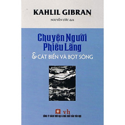 Sách - Chuyện Người Phiêu Lãng - Cát Biển Và Bọt Sóng - NXB Thời Đại