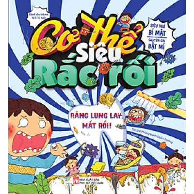 Cơ thể siêu rắc rối - Răng lung lay mất rồi