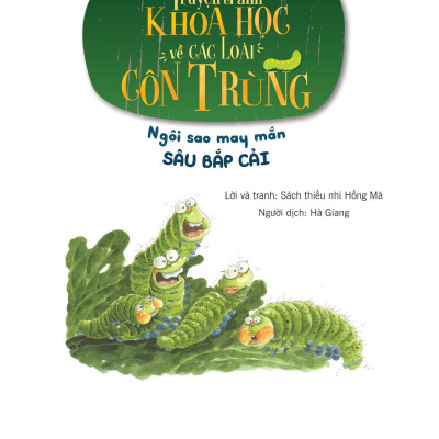 Truyện Tranh Khoa Học Về Các Loài Côn Trùng - Ngôi Sao May Mắn - Sâu Bắp Cải