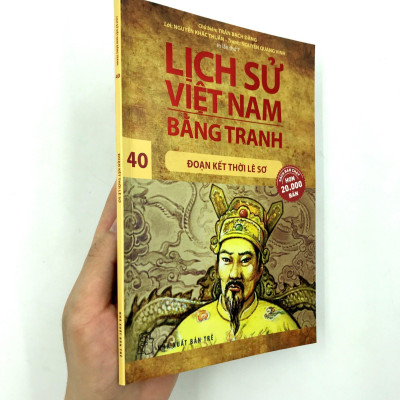 Lịch Sử Việt Nam Bằng Tranh (Tập 40): Đoạn Kết Thời Lê Sơ (Tái Bản 2017)