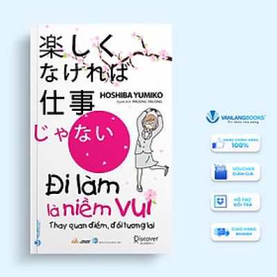 Đi Làm Là Niềm Vui - Vanlangbooks