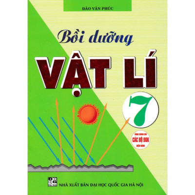 Sách - Bồi Dưỡng Vật Lí 7 (Dùng Chung Cho Các Bộ SGK Hiện Hành) (HA-MK1)