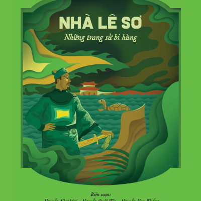 Chuyện Hay Sử Việt - Nhà Lê Sơ - Những Trang Sử Bi Hùng
