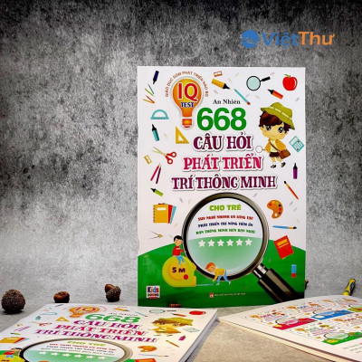 Sách - Phát Triển Trí Tuệ IO - 668 Câu Hỏi Phát Triển Trí Thông Minh Cho Trẻ - Tập 6 - Việt Thư