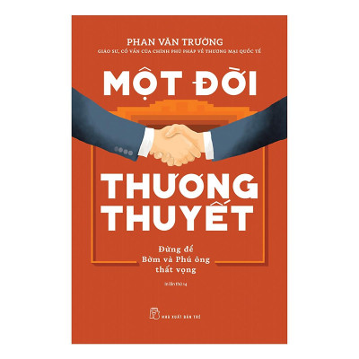 Combo 3 Cuốn Di Sản Của GS. Phan Văn Trường Để Lại Cho Thế Hệ Sau: Một Đời Thương Thuyết + Một Đời Quản Trị + Một Đời Như Kẻ Tìm Đường (Cả Đời Trên Thương Trường)