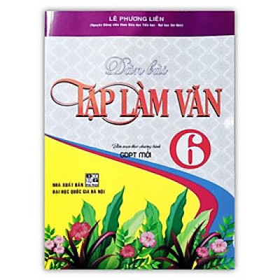 Sách - Dàn Bài Tập Làm Văn 6 (Biên Soạn Theo Chương Trình GDPT Mới)