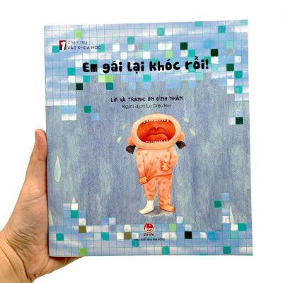 Chạm Tay Vào Khoa Học - Em Gái Lại Khóc Rồi!