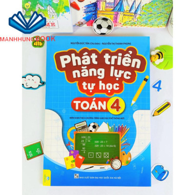 Sách - Phát Triển Năng Lực Tự Học Toán 4 - Biên soạn theo chương trình GDPT mới.