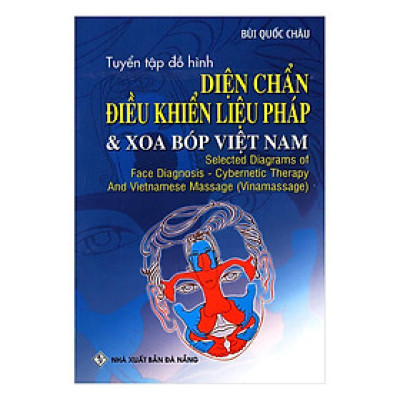 Sách - Tuyển Tập Đồ Hình Diện Chẩn Điều Khiển Liệu Pháp Và Xoa Bóp Việt Nam - Chính Thông Book