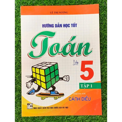 Hướng Dẫn Giải Bài Tập Toán 5 - Tập 1 (Dùng kèm SGK Cánh Diều) (HA-MK)