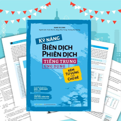 Sách - Kỹ Năng Biên Dịch Phiên Dịch Tiếng Trung Ứng Dụng - Megabook
