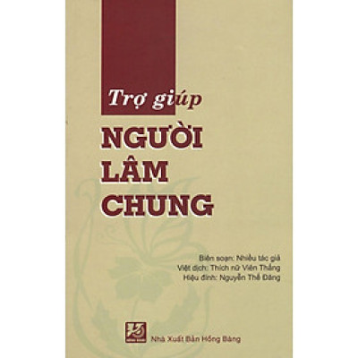 Sách - Trợ Giúp Người Lâm Chung - Chính Thông Book