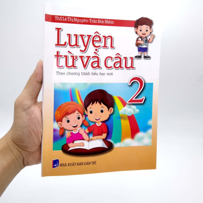Luyện Từ Và Câu Lớp 2 (Theo Chương Trình Tiểu Học Mới)