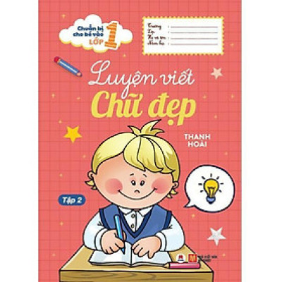 Sách - Chuẩn Bị Cho Bé Vào Lớp 1 - Luyện Viết Chữ Đẹp - Tập 2 - Huy Hoàng Bookstore
