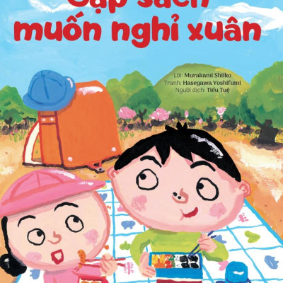 Sách - Đồ Vật Cũng Muốn Rong Chơi - Cặp Sách Muốn Nghỉ Xuân