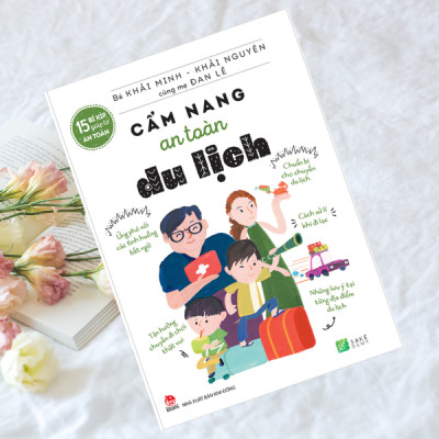 15 Bí Kíp Giúp Tớ An Toàn - Cẩm Nang An Toàn Du Lịch