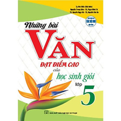 Những bài văn đạt điểm cao của học sinh giỏi lớp 5 (Ha)