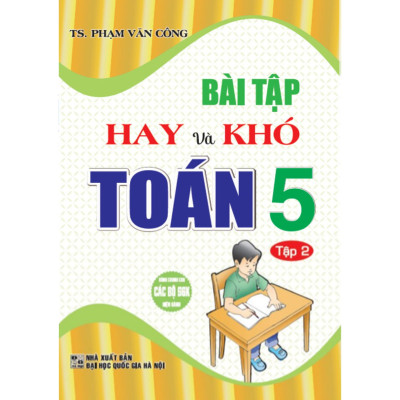 Combo Bài Tập Hay Và Khó Toán 5 - Tập 1+2 (Bộ 2 Cuốn) - HA