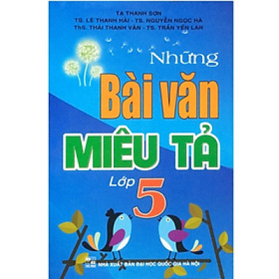 Sách - những bài văn miêu tả 5 (dùng chung cho các bộ sgk hiện hành) (HA)