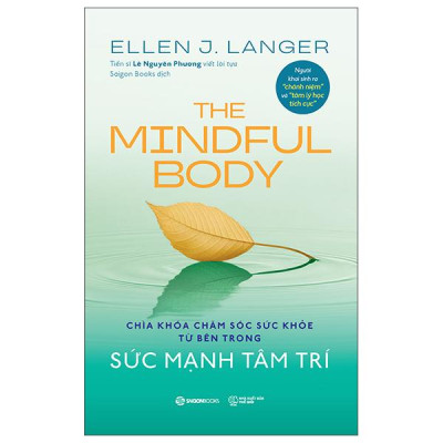 Sách - The Mindful Body - Sức Mạnh Tâm Trí - Chìa Khóa Chăm Sóc Sức Khỏe Từ Bên Trong